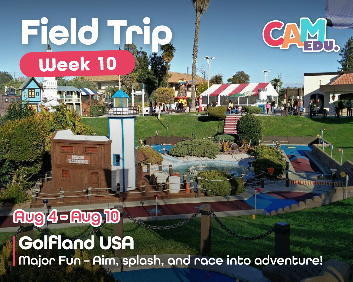 Field Trip: Golf Land USA  (Week 10)