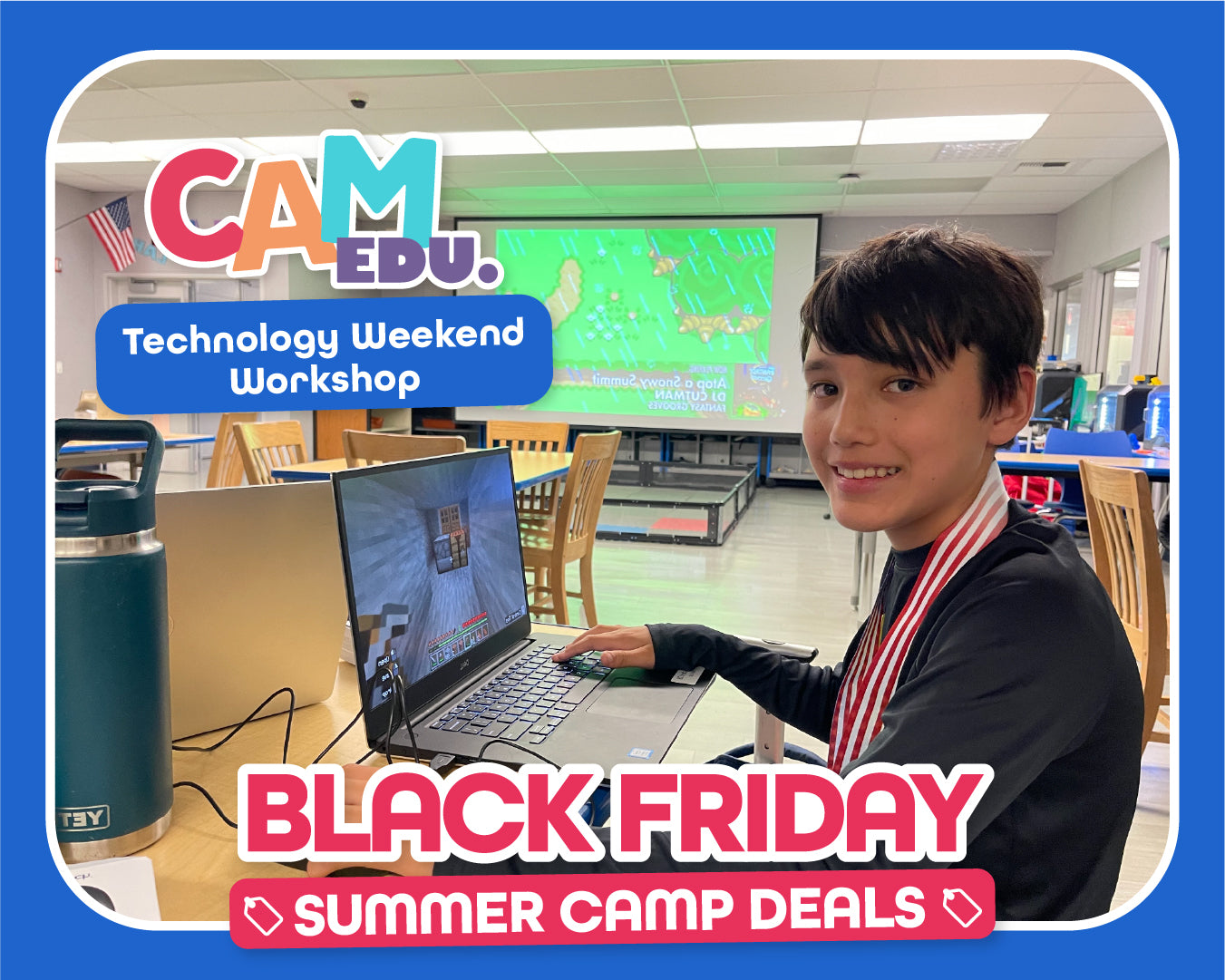 BLACK FRIDAY i-CAM Technology Weekend Workshop