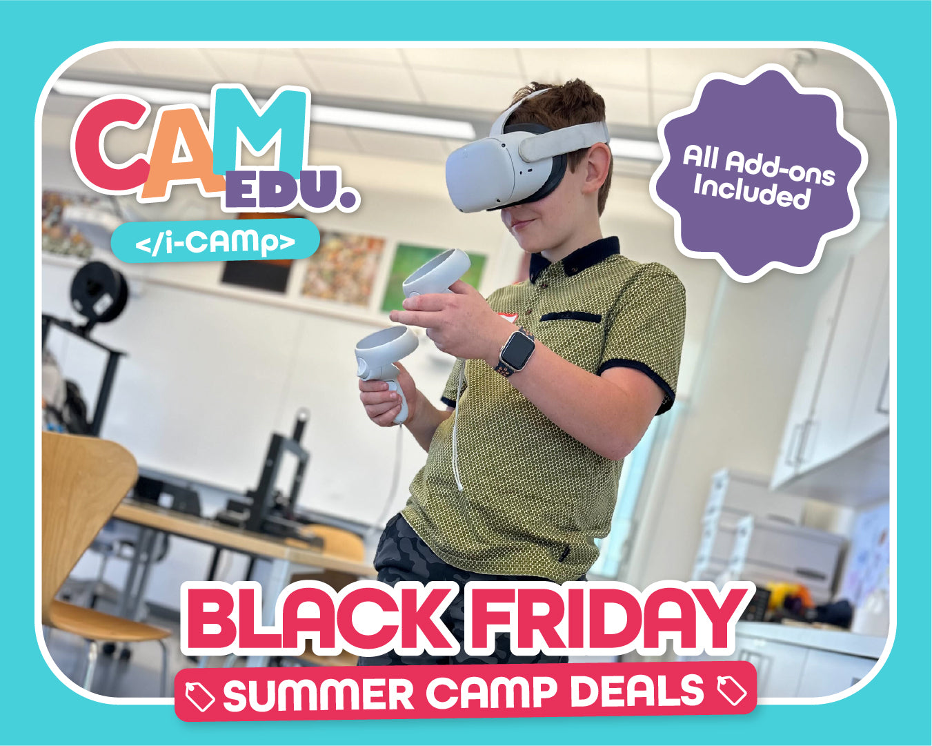 🔥BLACK FRIDAY🔥 ALL INCLUSIVE i-CAMp SUMMER CAMP 10 WEEKS (Technology)